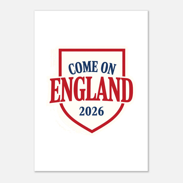 Come On England Shield A3 Poster — England 2026, Taylored Merch